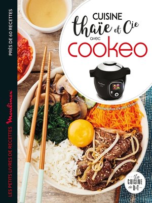 cover image of Cuisine thaïe et cie avec Cookeo